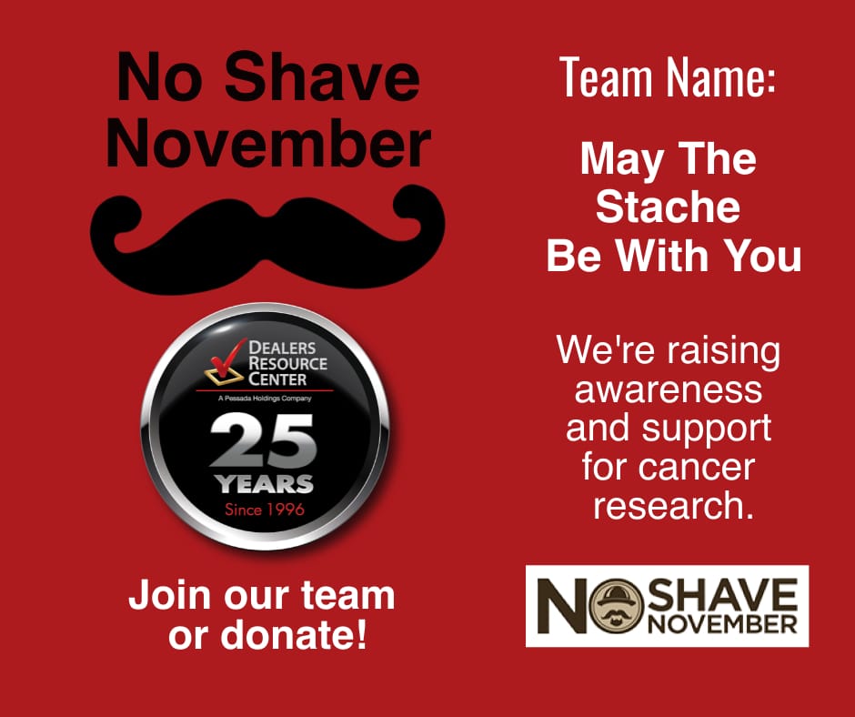 Dealers Resource Center No Shave November Stache be with you