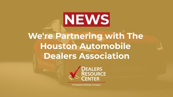 Dealers Resource Center Partnering With The Houston Automobile Dealers Association