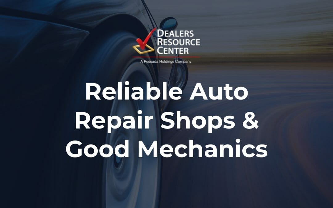 Reliable Auto Repair Shops & Good Mechanics